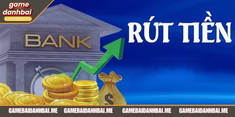 Hướng dẫn rút tiền rõ ràng giúp bạn thao tác nhanh chóng và không gặp lỗi